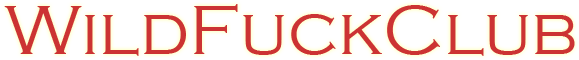 Wild Fuck Club